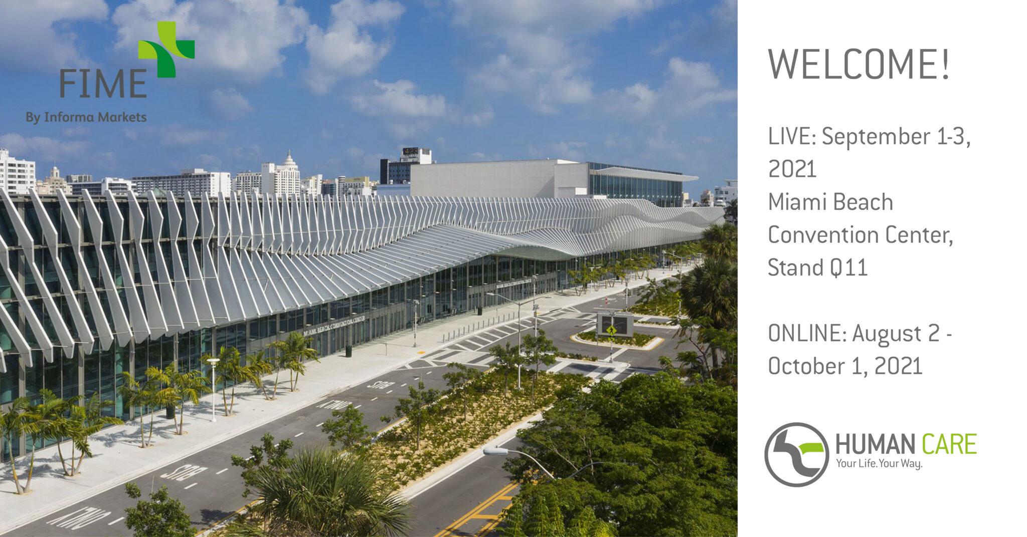 Meet us at FIME Miami Beach Sept. 2021 Human Care